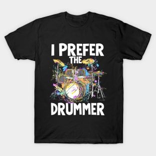 I prefer the drummer saying T-Shirt